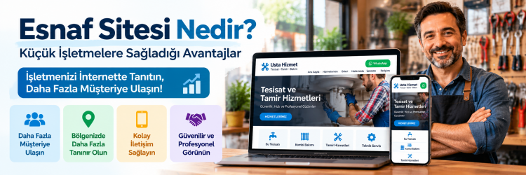 Esnaf Sitesi Nedir? Küçük İşletmelere Sağladığı Avantajlar Esnaf Sitesi Nedir? Küçük İşletmelere Sağladığı Avantajlar